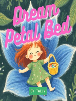 cover image of The Dream Petal Bed